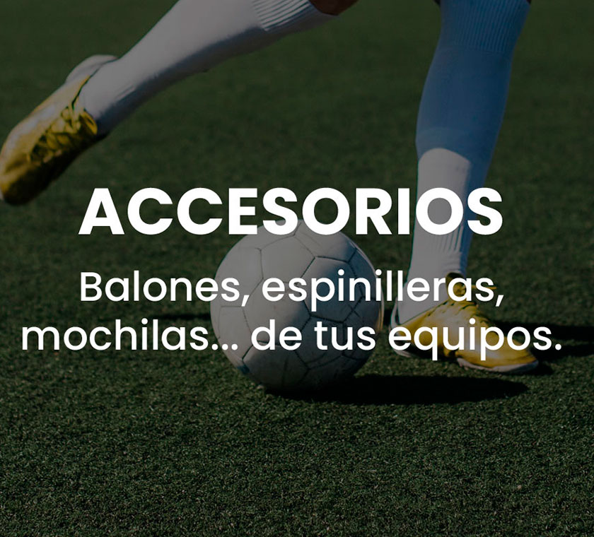 Comprar accesorios deportivos de tus equipos: balones, espinilleras, mochilas